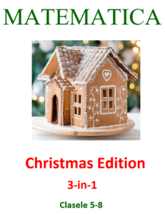 Culegere digitala de matematica pentru clasele V-VIII Christmas Edition